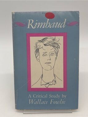 Rimbaud: A Critical Study by Wallace Fowlie (1967) Vintage Paperback